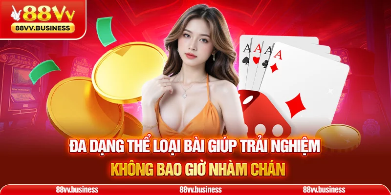 Đa dạng thể loại bài giúp trải nghiệm không bao giờ nhàm chán