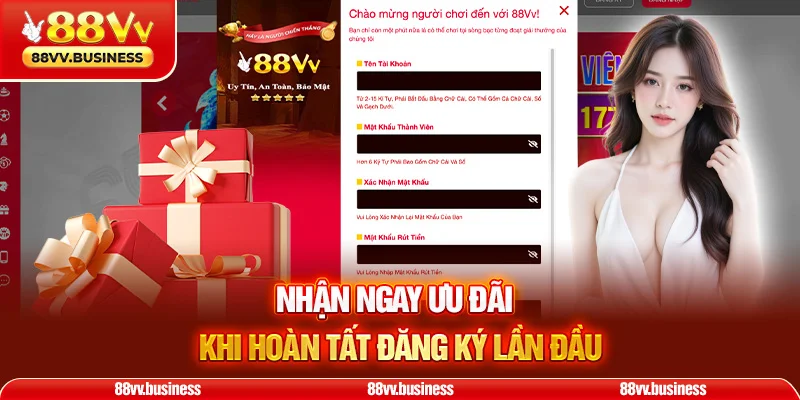 Nhận ngay ưu đãi khi hoàn tất đăng ký lần đầu